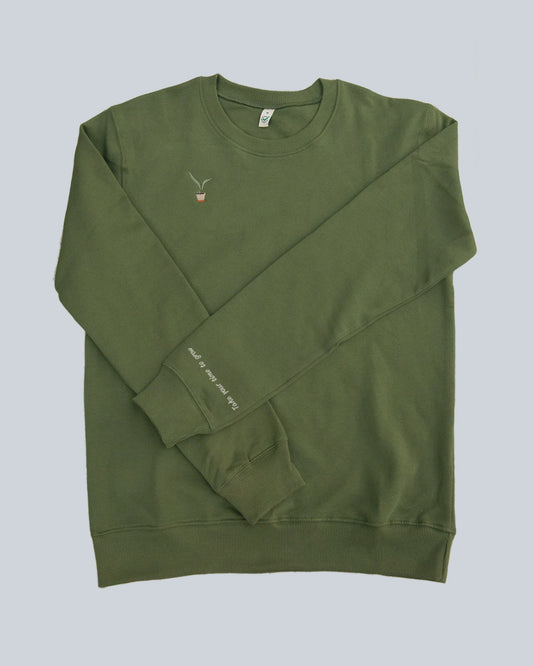 Take Your Time To Grow Sweatshirt