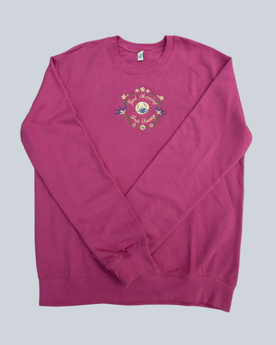 Good Morning! Sweatshirt