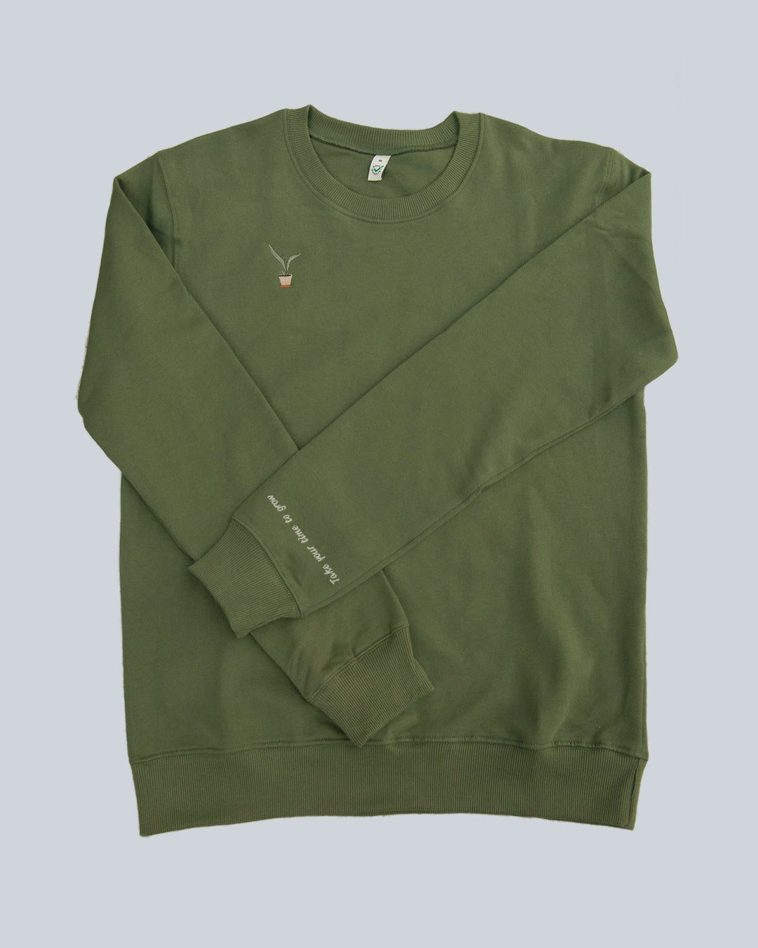 Take Your Time To Grow Sweatshirt